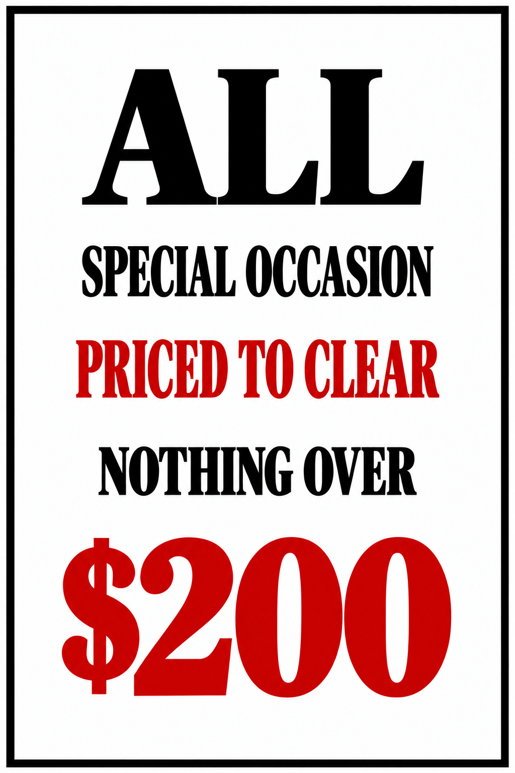 ALL SPECIAL OCCASION REDUCED TO CLEAR