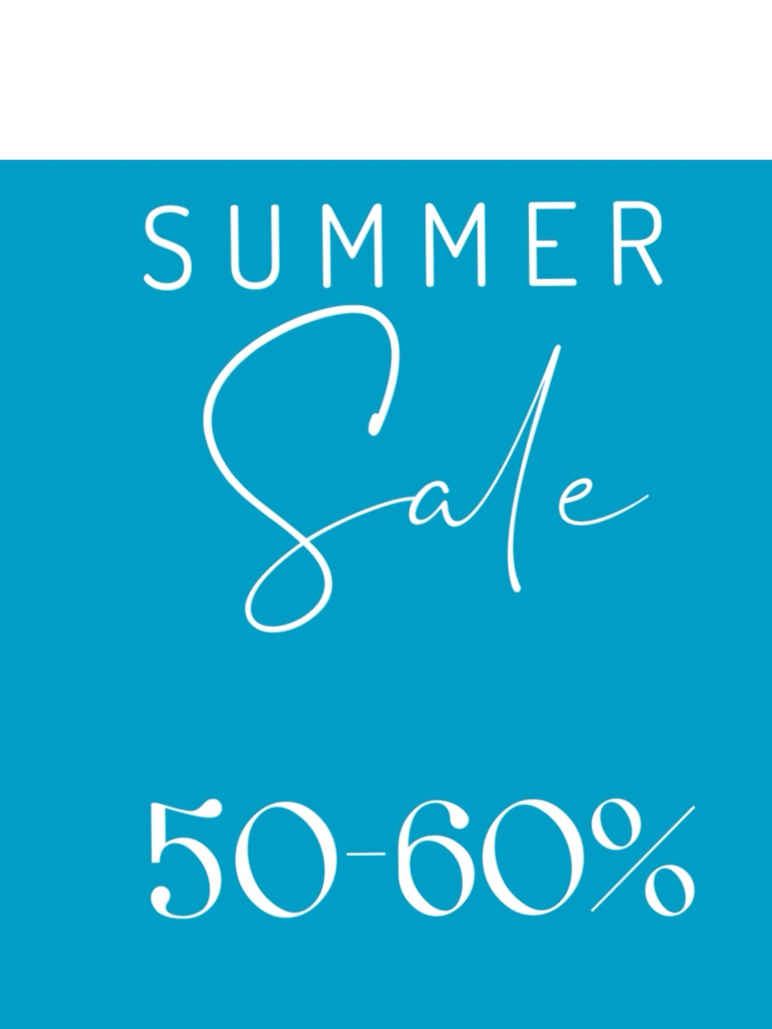50-60% Off Summer Sale!
